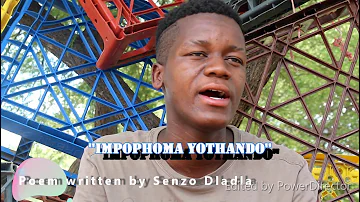 Impophoma yothando poem by Senzo Dladla