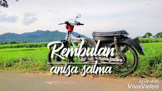 REMBULAN - Anisa_Salma enak banget!!