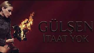 Gülşen - İtaat Yok (Official Audio)