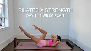 Pilates x Strength | Day 1: Full Body Weights + Pilates Workout | Intermediate