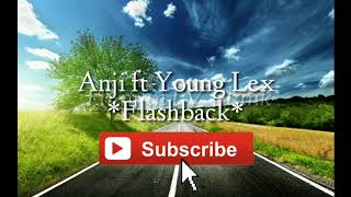 Flashback - Anji ft Young Lex (Lyrics)