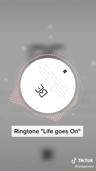 RINGTONE✨❣️ |''Life goes on'' #bts