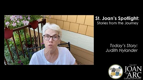 St. Joan's Spotlight: Stories from the Journey