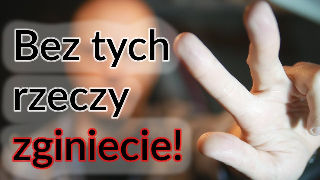 3 fundamenty, bez których niechybnie umrzecie