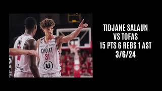 Tidjane Salaun vs Tofas (15 PTS 6 REBS 1 AST) 3/6/24