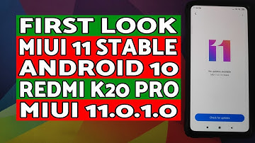 First Look | MIUI 11 Stable Redmi K20 Pro | Redmi K20 Pro MIUI 11.0.1.0 Stable