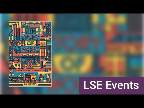 The Story of Work: a new history of humankind | LSE Online Event