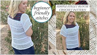 Simple Eyelet Blouse Crochet Pattern | Easy Summer Crochet Top Tutorial