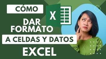 Dar Formato a Celdas y Datos en EXCEL  -Súper sencillo-😎