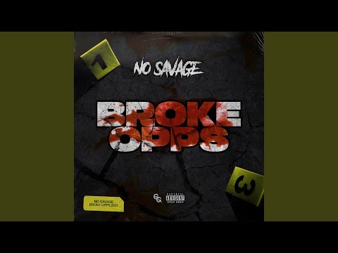 No Savage - Broke Opps