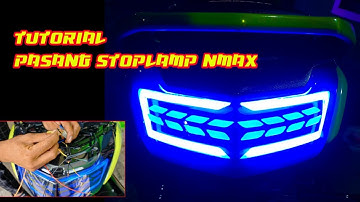 TUTORIAL PASANG STOPLAMP LED NMAX