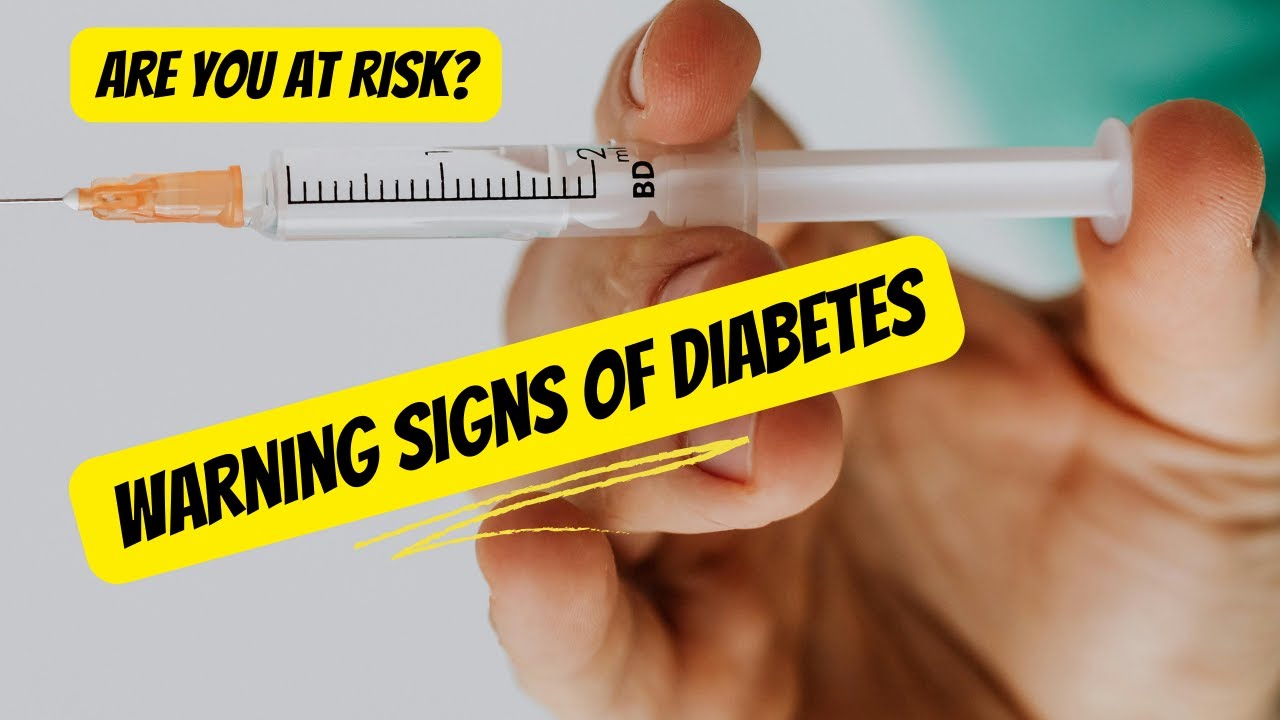 Warning Signs of Diabetes: Are You at Risk? | Recognizing Early ...