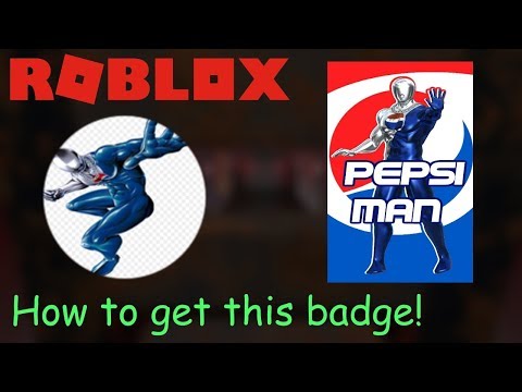 Roblox Hmm How To Get Pepsi Man Badge - 