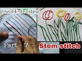 Hand embroidery part  7  stem stitch  hand embroidery classes malayalam  embroidery classes 