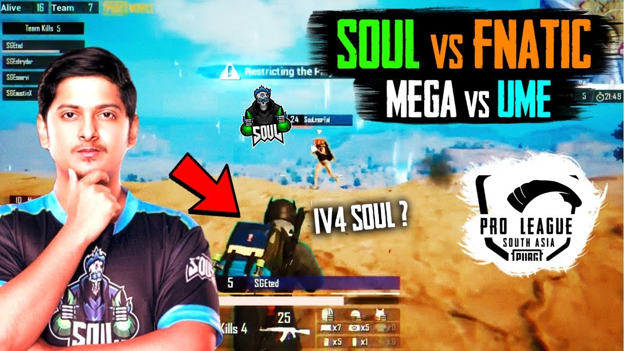 Soul Vs Fnatic Again | SGE Ted Almost Did 1v4 Against Soul | UME Vs Mega | PMPL South Asia Scrims