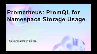 Prometheus: PromQL for Namespace Storage Usage