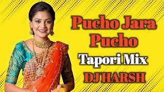 Download Lagu Pucho Jara pucho - Tapori Mix - Dj Harsh MP3