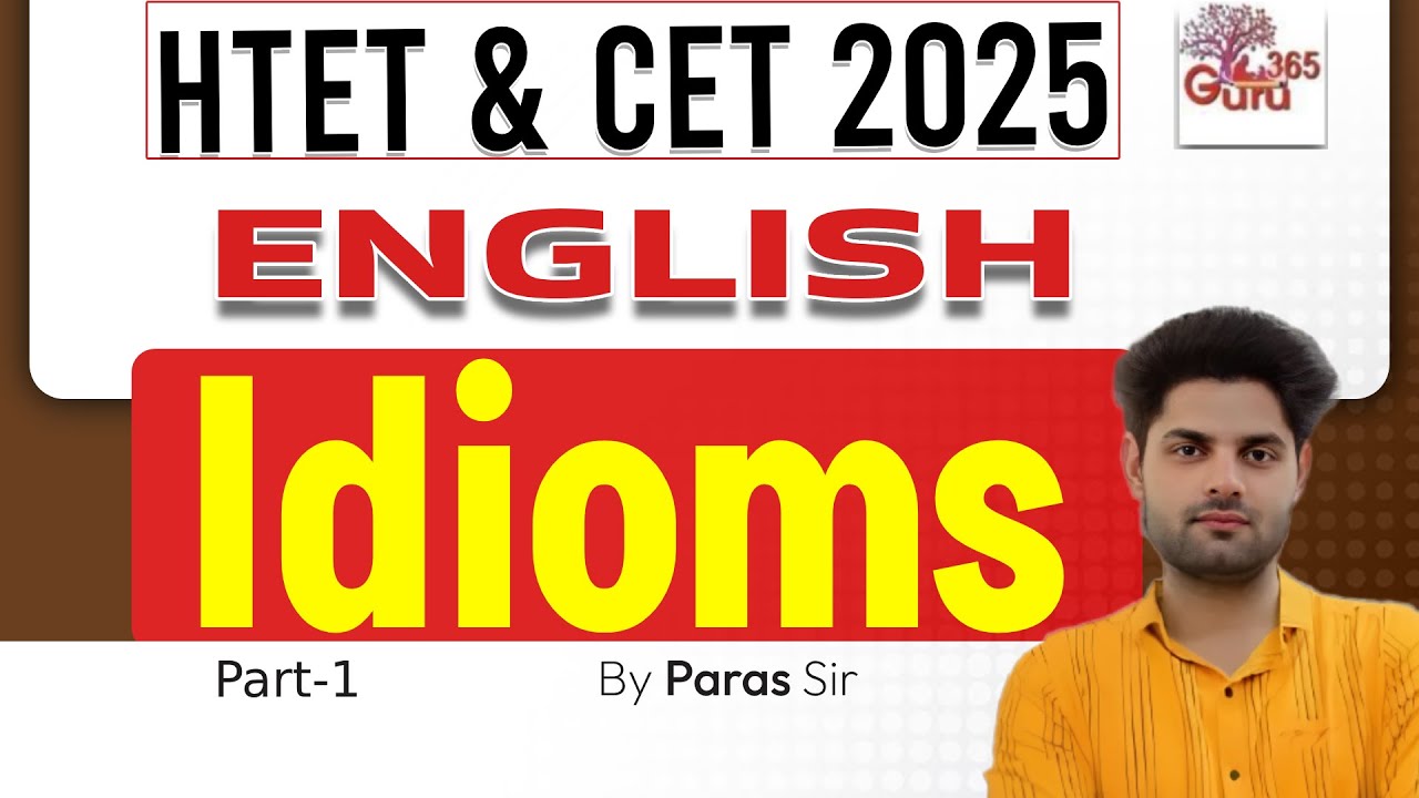 HTET ENGLISH CLASSES 2025 | HARYNA CET ENGLISH Idioms BY PARAS SIR