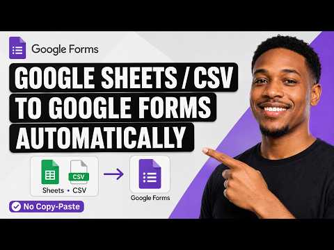 How to Import Google Sheets or CSV Into Google Forms Automatically