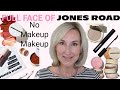 Full face of jones road beauty  no makeup makeup  over 50