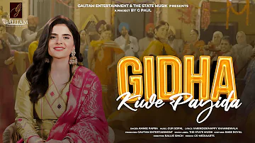 Ammie Papra- #Gidha Kiwe Payida  |Gur Sopal| G Paul Films | Ballie Singh| Latest Punjabi Songs 2023