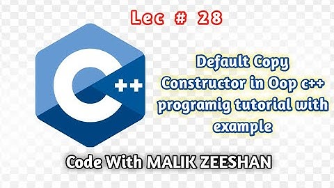 #7 Default copy constructor in c++ oop in hindi || how to copy data in a function.