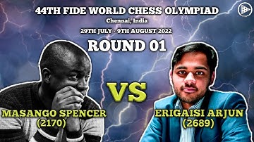 Masango Spencer vs Erigaisi Arjun| 44th Chess Olympiad 2022 | ROUND 01