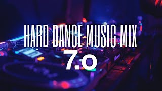 Hard Dance Music Mix 7.0
