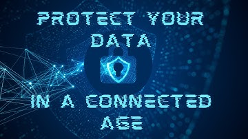 The Future of Privacy: How to Safeguard Your Data in a Connected World