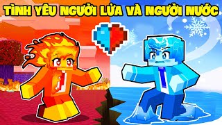 NẾU SAMMY NGƯỜI LỬA VÀ PHONG CẬN NGƯỜI NƯỚC YÊU NHAU TRONG MINECRAFT