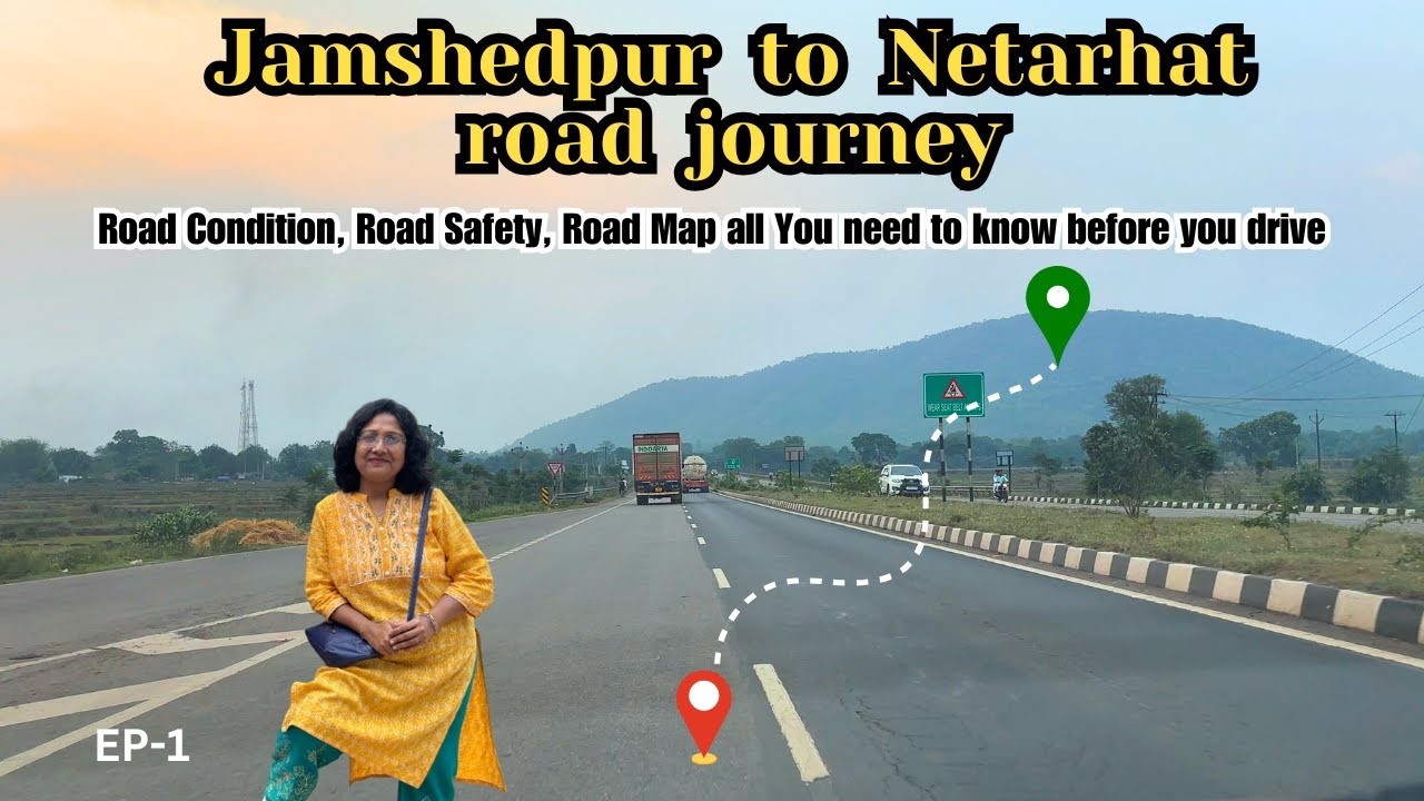 Discover India's Hidden Gem: Jamshedpur to Netarhat Travel Adventure