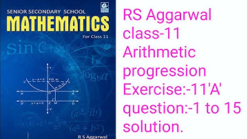 RS Aggarwal / class-11 / Arithmetic progression / Exercise:-11