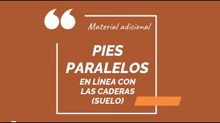 Pies paralelos, en línea con tus caderas - suelo