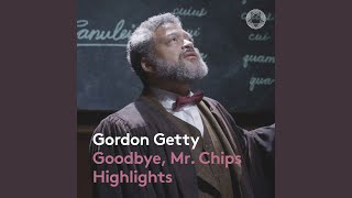 Goodbye Mr. Chips (Original Motion Picture Soundtrack) : Goodbye, Mr. Chips (finale)