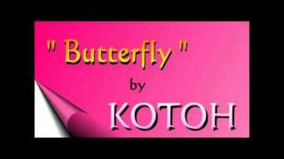 KOTOH 江東 sings BUTTERFLY  蝴蝶 1999