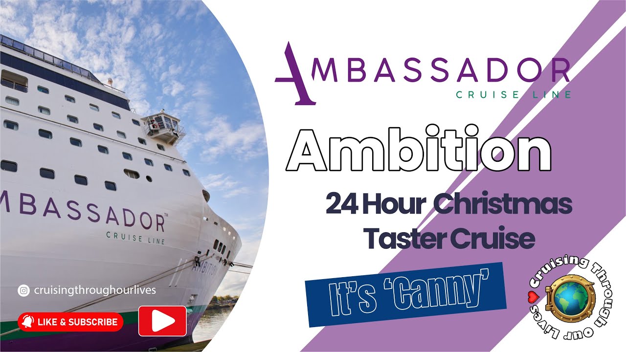 Ambassador Ambition Christmas Taster Cruise