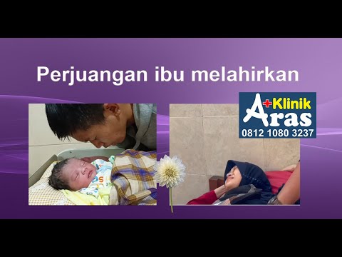 Melahirkan/bersalin cepat. Peran suami sangat penting. klinik aras