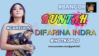 RUNTAH - @difarinaofficial x @hennyadella6077 (SONG LYRICS VIDEO) /DOEL SUMBANG #geulis #bangor
