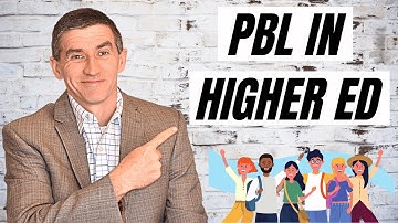 What does PBL look like in Higher Ed? | PBL Simplified