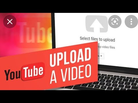 How to Upload videos to your YouTube channel And get more Views in a ...