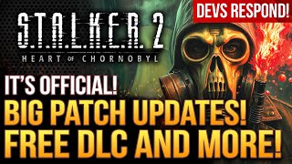 STALKER 2 - Its OFFICIAL! Devs On Big Patches, Free DLC and More! And Those Reviews...