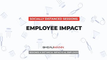 Socially Distanced Sessions: Employee Impact