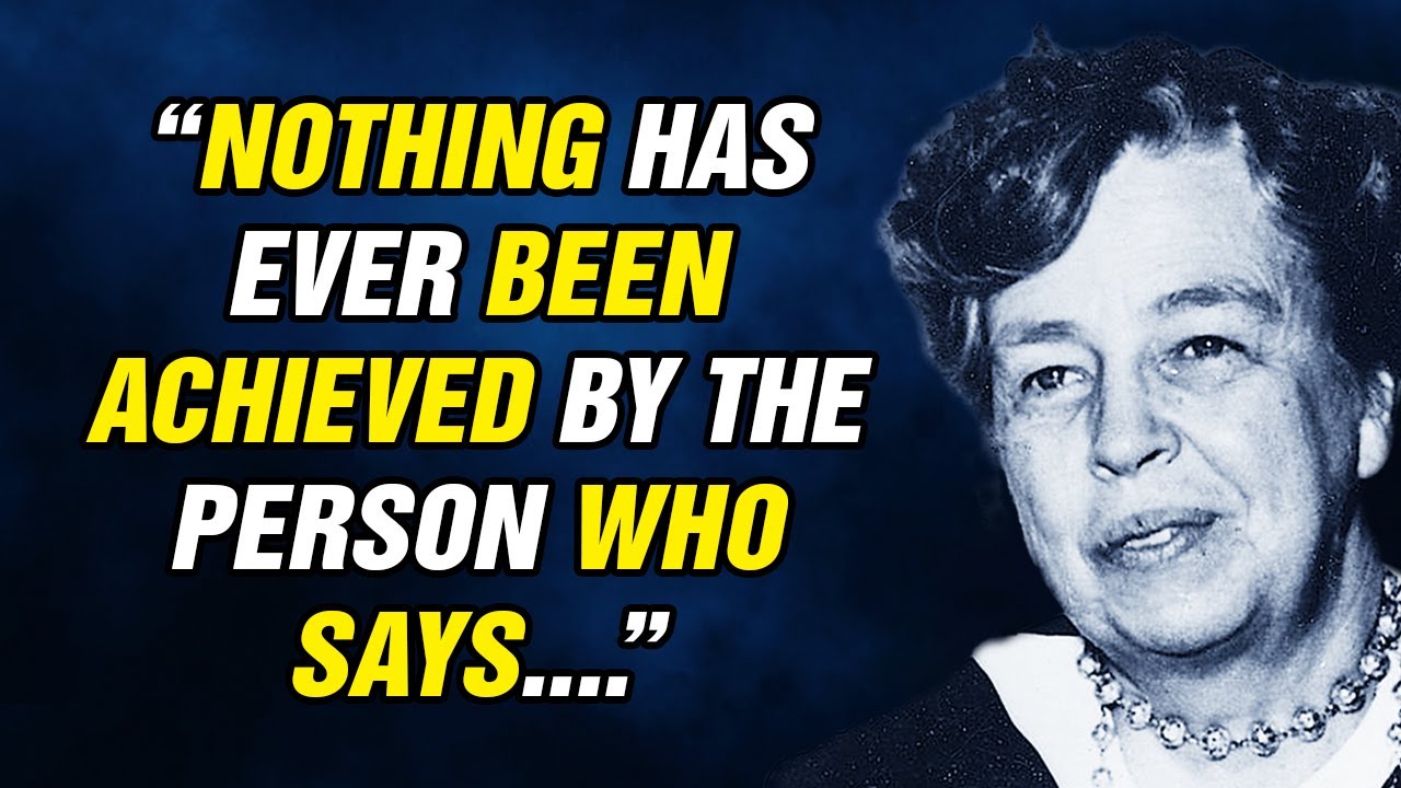 65 Eleanor Roosevelt Quotes To Inspire Your Greatness
