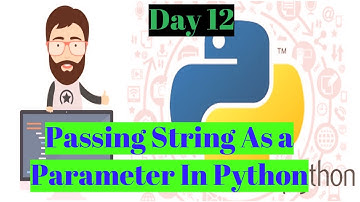 Python Tutorials|String As A Parameters|Return statements in Functions|Day-12|By Ashwath M Shetty