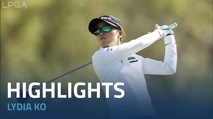 Lydia Ko First Round Highlights | 2022 CME Group Tour Championship