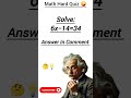 #math#mindbendingquiz #triviachallenge #iq #triviatricks #mathematics #solve#trivia quiz #iq#trivia