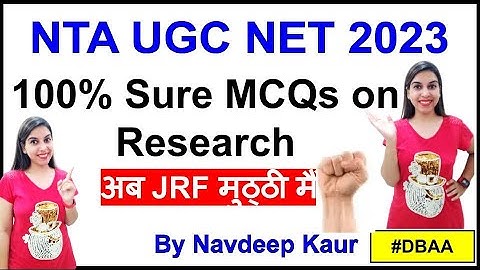 100% Sure MCQs on Research | NTA NET 2023 अब JRF मुठ्ठी मैं | Navdeep Kaur