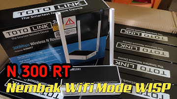 Cara Tangkap Sinyal Wifi Mode WISP Totolink N300RT