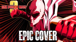 One Punch Man Season 3 OP – “GET NO SATISFIED” | Epic Cover