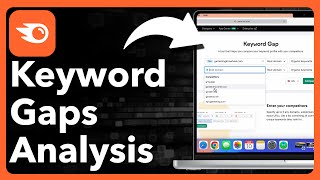 How To Do Keyword Gap Analysis On Semrush